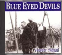 Blue Eyed Devils - Murder Squad - Click Image to Close