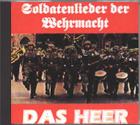 Soldatenlieder der Wehrmacht - DAS HEER - 3rd Reich Music - Click Image to Close