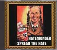 Hatemonger - Spread the Hate - Click Image to Close