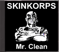 Skinkorps - Mr. Clean - Click Image to Close