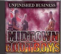 Midtown Bootboys - Unfinished Business - Click Image to Close