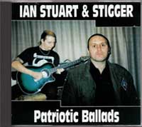 Ian Stuart & Stigger - Patriotic Ballads - Click Image to Close