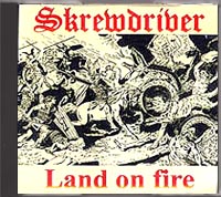 Skrewdriver - Land on Fire - Click Image to Close