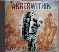 Anger Within - Fight - Live - Act - Give
