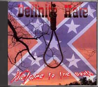 Definite Hate - Welcome To The South - Click Image to Close