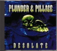 Plunder & Pillage - Desolate