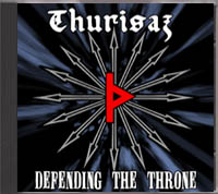 Thurisaz - Defending the Throne - Click Image to Close