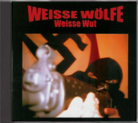 Weisse Wölfe - Weisse Wut - Click Image to Close